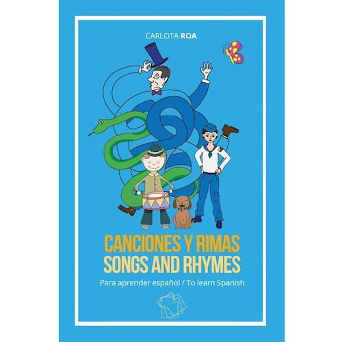 Cancionero y rimas para aprender español / Songs and Rhymes to Learn Spanish