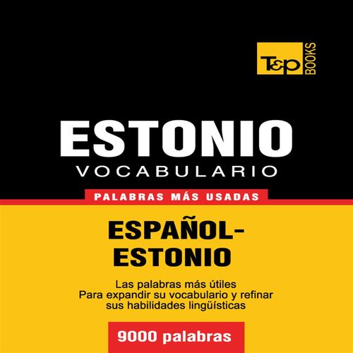 Vocabulario español-estonio - 9000 palabras más usadas