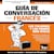 Guía de Conversación Español-Francés y mini diccionario de 250 palabras