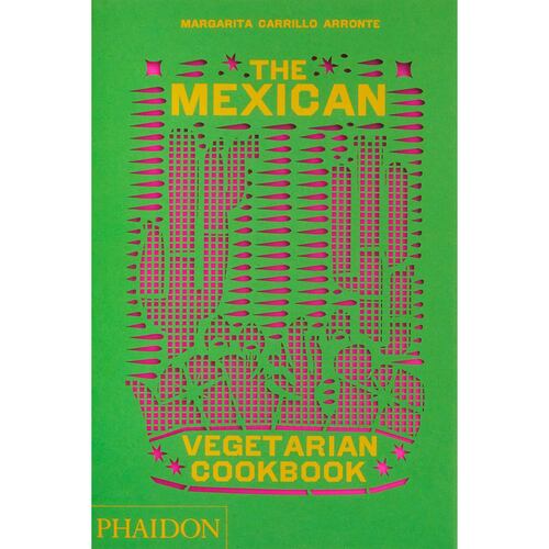 The Mexican Vegetarian Cookbook