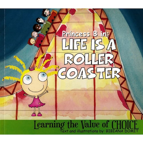 Princess B: Life is a roller coaster