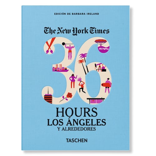 NYT. 36 Hours. Los Ángeles y alrededores