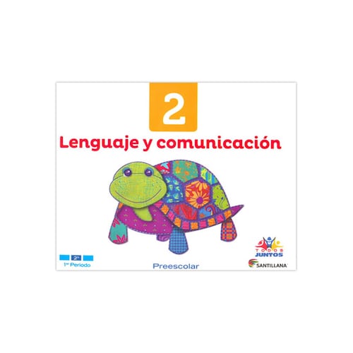 Lenguaje Y Comunicación 2. Todos Juntos Preescolar
