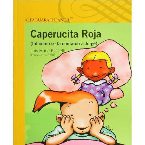 Caperucita Roja Tal Como Se La Contaron A Jorge