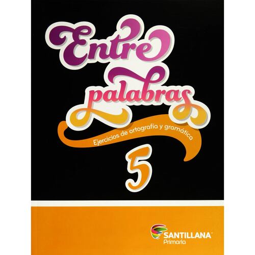 Entre Palabras 5 Primaria Santillana