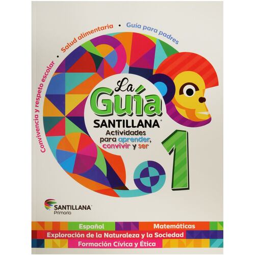 La Guía Santillana 1. Actividades Para Aprender, Convivir Y Ser Ed15