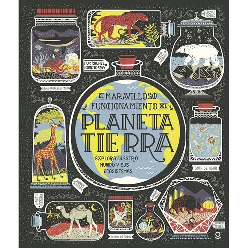El maravilloso funcionamiento del planeta tierra