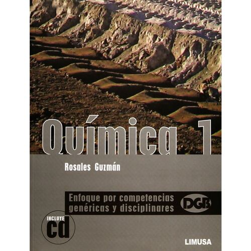 Qumica 1 Para Bahillerato, Enfoque Por Competencias Genericas Y D
