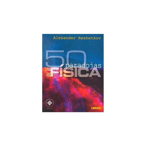 50 Paradojas De La Fisica