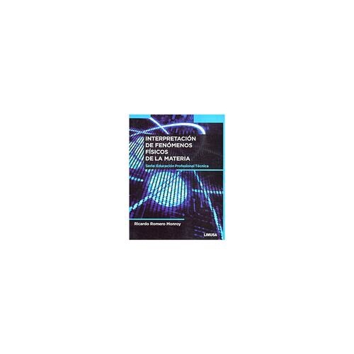 Interpretacion De Fenomenos Fisicos De La Materia