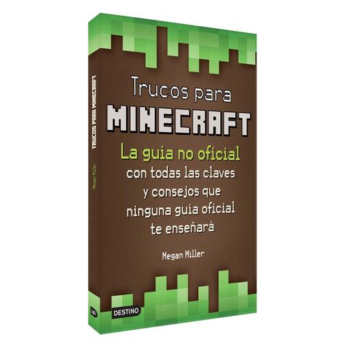 Trucos Para Minecraft. La Guía No Oficial