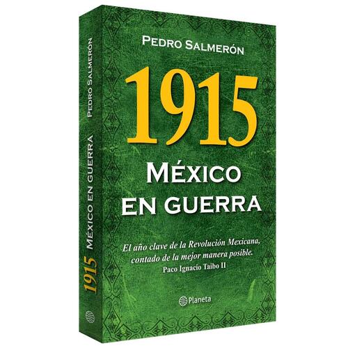 1915: México En Guerra