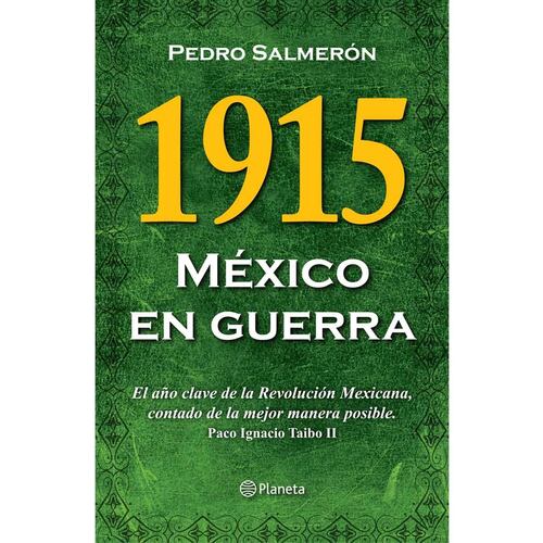 1915: México En Guerra