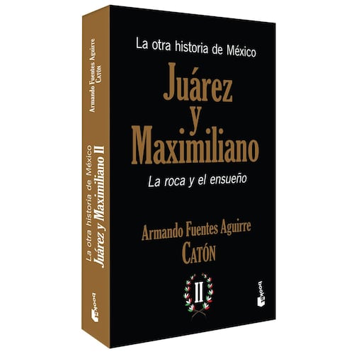 La Otra Historia de México. Juárez y Maximiliano Vol. 2
