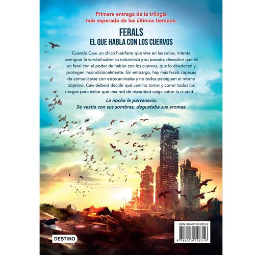 Ferals. El Que Habla Con Los Cuervos