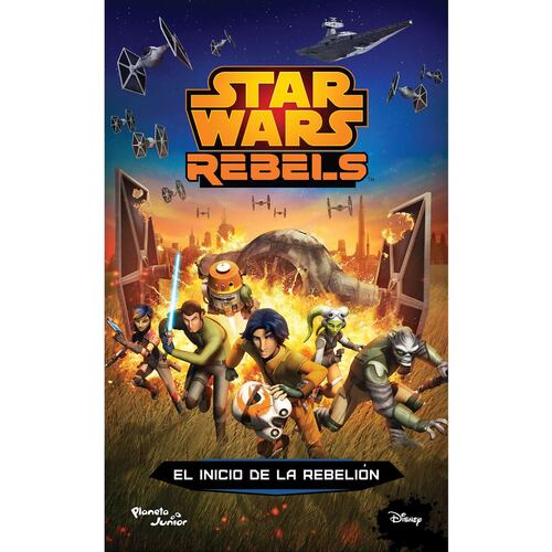 Star Wars Rebels. El Inicio de la Rebelión