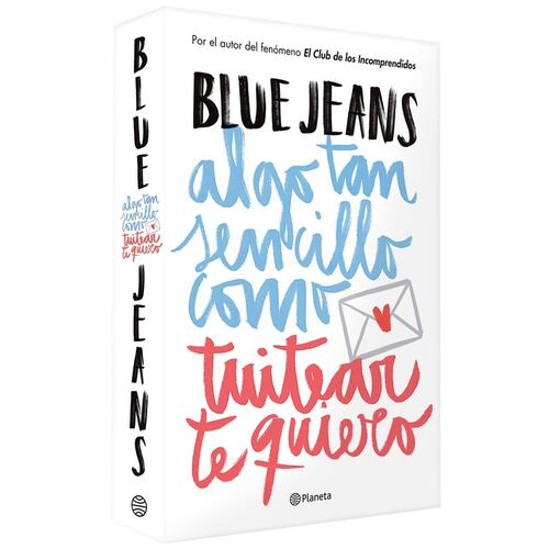 Algo Tan Sencillo como Tuitear Te Quiero