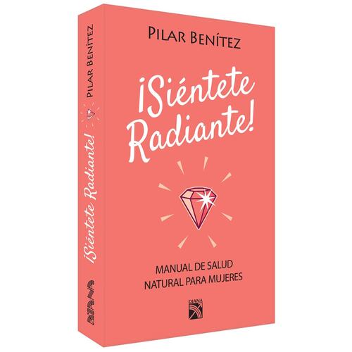 ¡ Siéntete Radiante !
