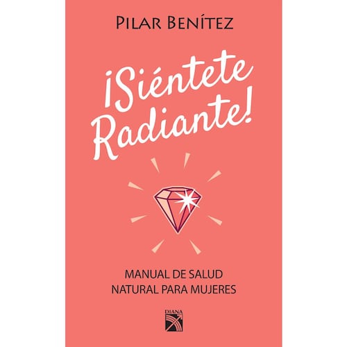 ¡ Siéntete Radiante !