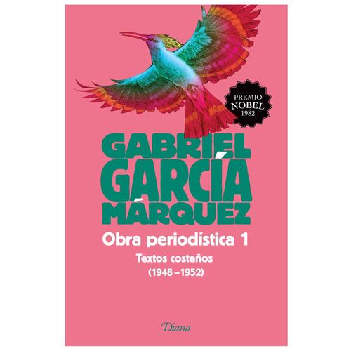 Obra Periodística 1. Textos Costeños (1948-1952)