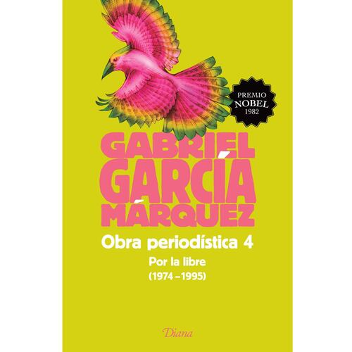 Obra periodística 4. Por la libre (1974-1995)