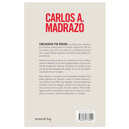Carlos A. Madrazo. El Último Mito Político Mexicano del Siglo XX