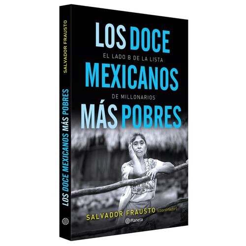 Los Doce Mexicanos Más Pobres