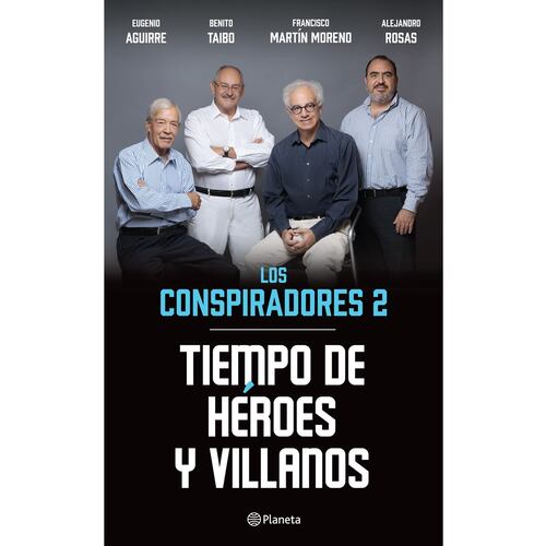 Los Conspiradores 2 ( Tiempo de héroes y villanos )