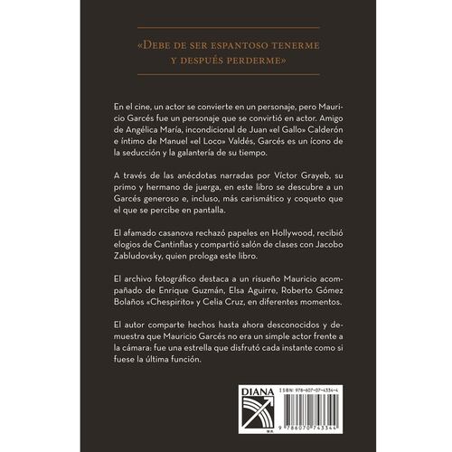 Mauricio Garcés: la historia de un seductor
