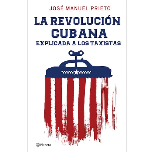 La Revolución cubana explicada a los taxistas