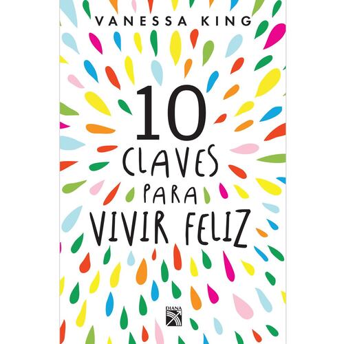 10 Claves para vivir feliz
