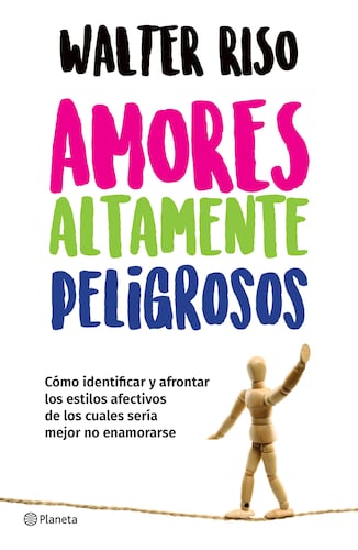 Amores altamente peligrosos (Edición mexicana)