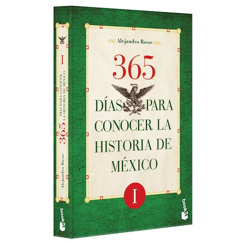 365 días para conocer la historia de México I