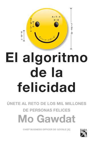 El algoritmo de la felicidad (Edición mexicana)