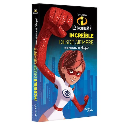 Los increíbles 2. Elastigirl. Increíble desde siempre