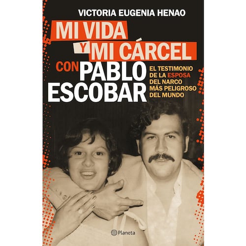 Mi vida y mi cárcel con Pablo Escobar