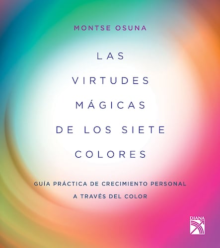 Las virtudes mágicas de los siete colores (Edición mexicana)