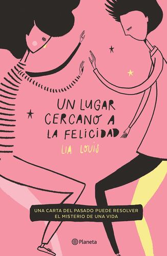 Un lugar cercano a la felicidad (Edición mexicana)