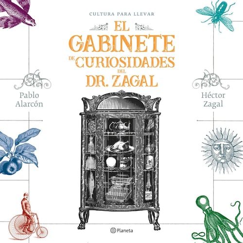 El gabinete de curiosidades del Dr. Zagal