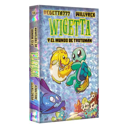 Wigetta y el mundo de Trotuman