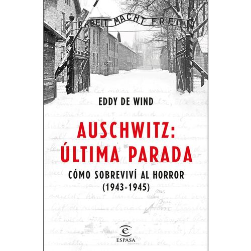 Auschwitz: La última parada