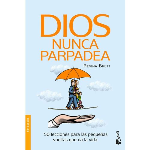 Dios nunca parpadea