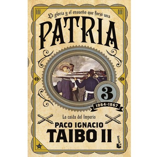 Patria 3. La caída del imperio. 1864-1867