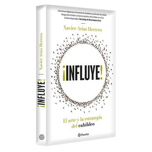 ¡Influye! El arte y la estrategia de cabildeo