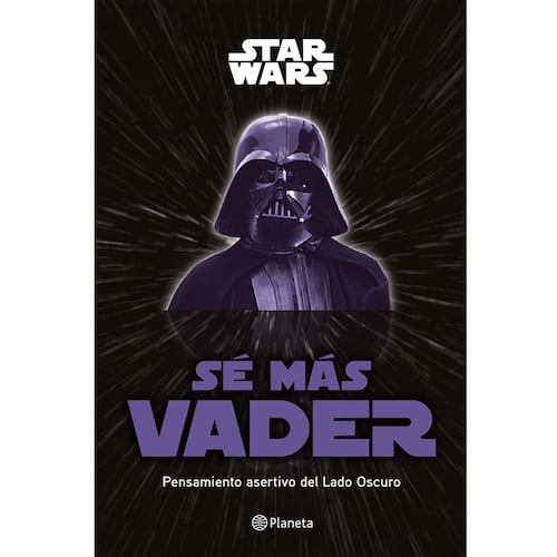 Star Wars. Sé más Vader