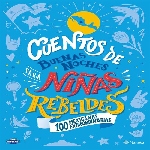 Cuentos de buenas noches para niñas rebeldes (Edición Local)