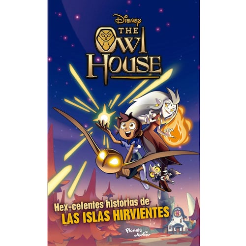 The owl house. Hex-celentes historias de Las islas hirvientes