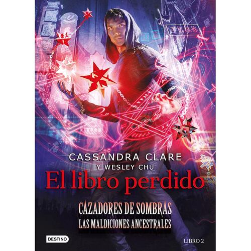 Cazadores de sombras. El libro perdido. Las maldiciones ancestrales. Libro 2