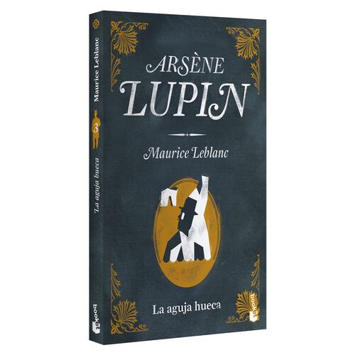Arsène Lupin. La aguja hueca