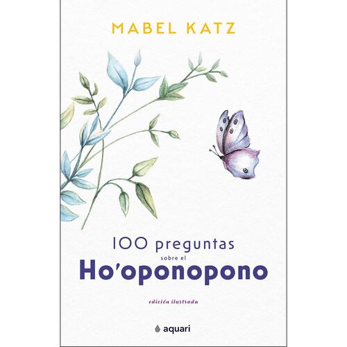 100 preguntas sobre el Ho'oponopono
